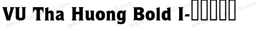 VU Tha Huong Bold I字体转换